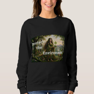 Protect the Environment Sweatshirt