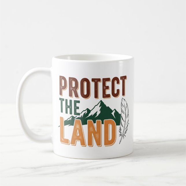 "Protect the Land" Eco-Friendly Mountain Nature Coffee Mug (Left)