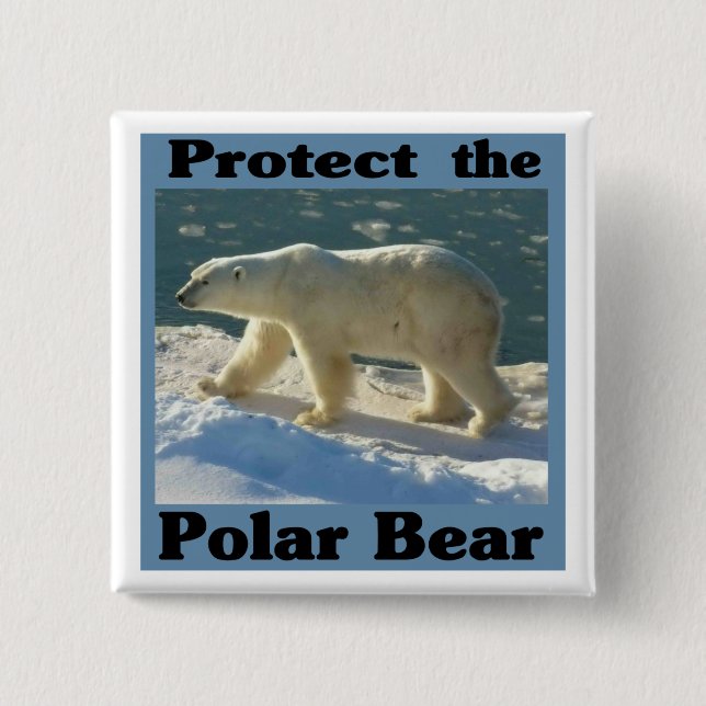 Protect the Polar Bear 15 Cm Square Badge (Front)