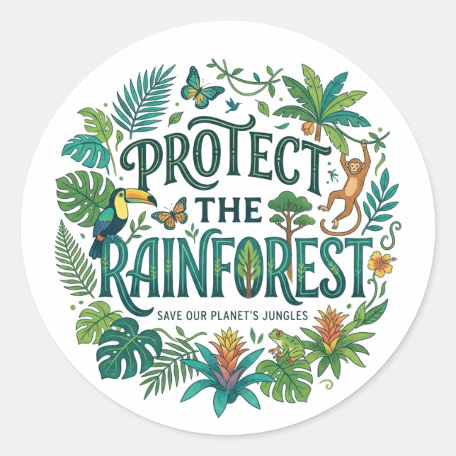 Protect the Rain forest Classic Round Sticker (Front)