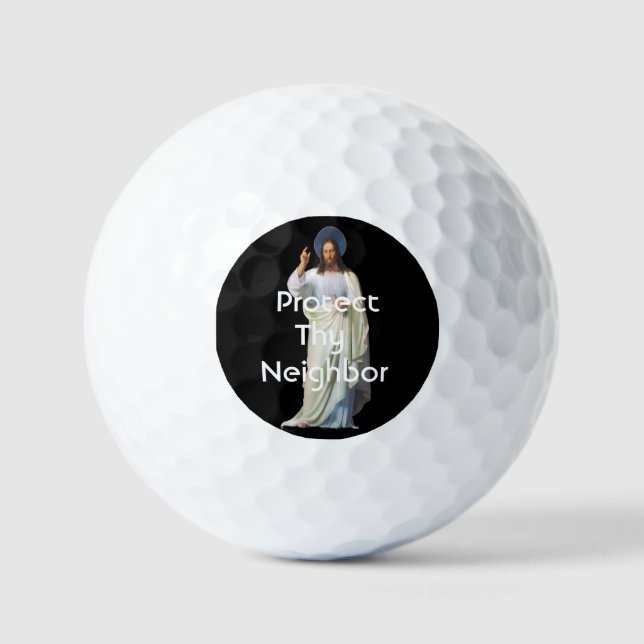 Protect Thy Neighbor Golf Balls (Front)