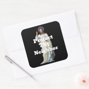 Protect Thy Neighbor Sticker