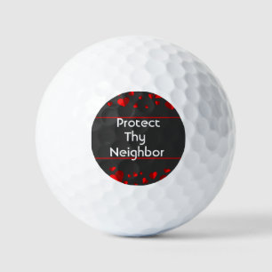 Protect Thy Neighbour Golf Balls