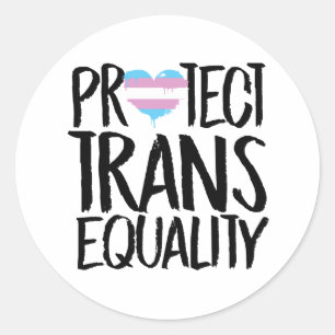 Protect Trans Equality T-Shirt Classic Round Sticker