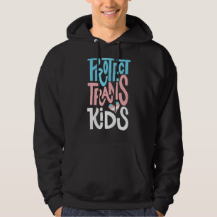 Protect Trans Kids Lgbt Support Transgender Lgbt P Hoodie