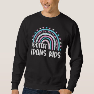 Protect Trans Kids Rainbow Lgbt Pride Month Transg Sweatshirt