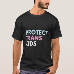Protect Trans Kids T-Shirt