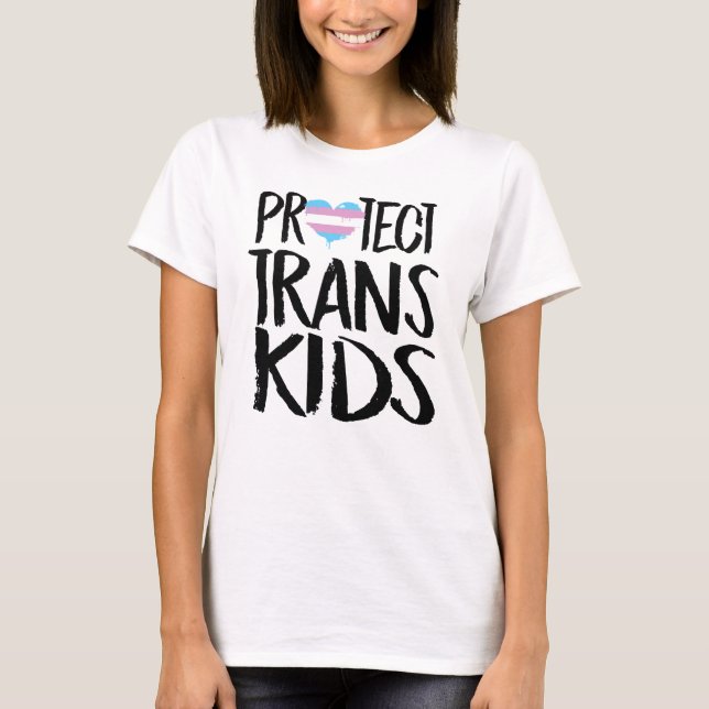 PROTECT TRANS KIDS T-Shirt (Front)