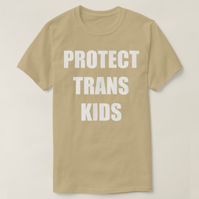 Protect Trans Kids Trans Gift s  T-Shirt (Design Front)
