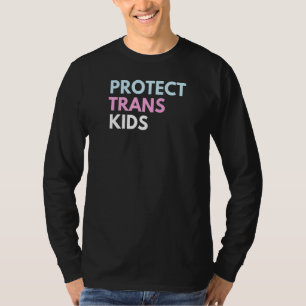 Protect Trans Kids Transgender Pronouns Matter Lgb T-Shirt