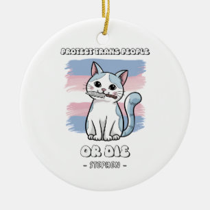 Protect Trans People or Die - Fierce Cat Ceramic Tree Decoration