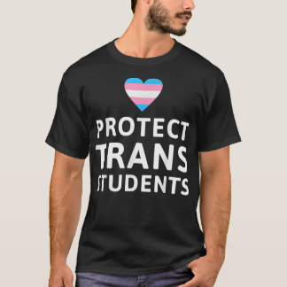 Protect Trans Students, Transgender Day Of Visibil T-Shirt