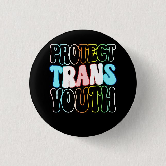 Protect Trans Youth Kids Transgender LGBT LGBTQ Pr 3 Cm Round Badge (Front)