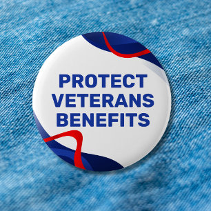Protect Veterans Benefits Political 6 Cm Round Badge