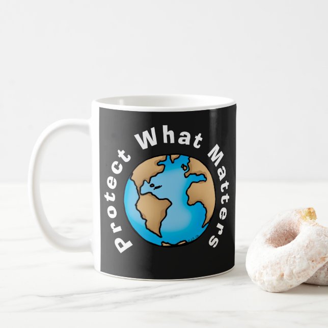 Protect What Matters Eco Earth Design Coffee Mug (With Donut)