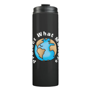 Protect What Matters Eco Earth Design Thermal Tumbler