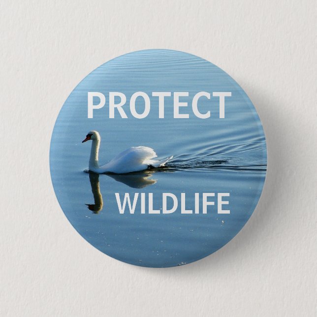 Protect Wildlife No. 3 | 6 Cm Round Badge (Front)