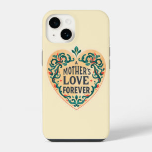 Protect with Love: A Mother's Love Forever iPhone  14 Case