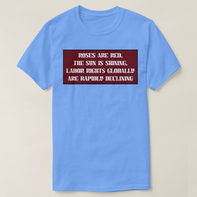 Protect Workers Rights Support Labour Unions T-Shirt (Design Front)