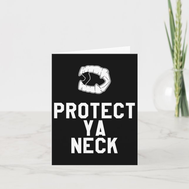 Protect Ya Neck Funny Halloween Vampire Teeth Card (Front)