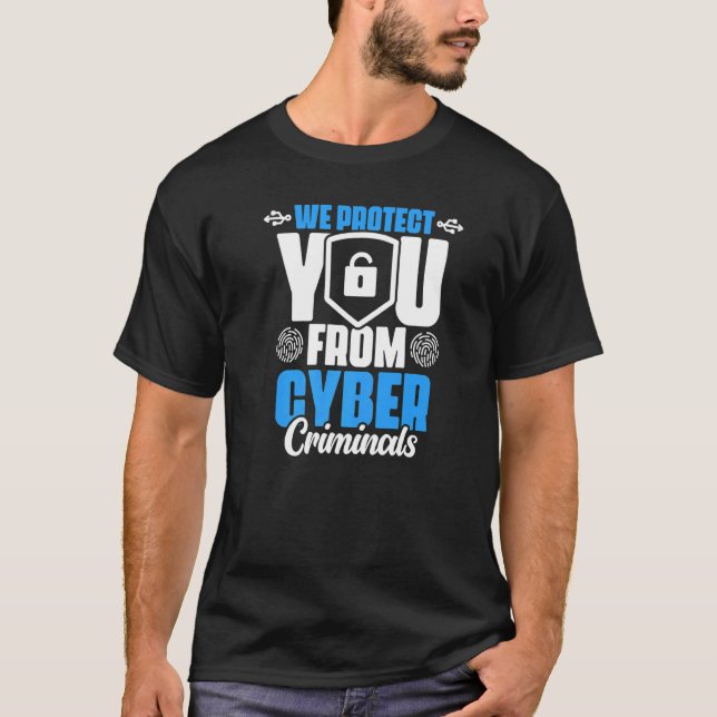 Protect You From Cyber Computer Programmer Cyber S T-Shirt (Front)