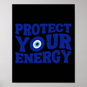 Protect Your Energy Evil Eye Spiritual Positive Vi Poster