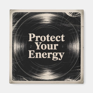 Protect Your Energy Magnet
