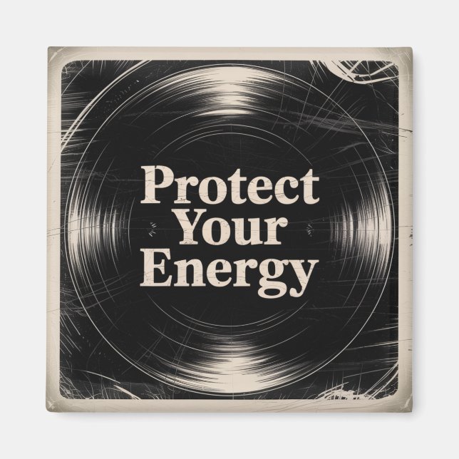 Protect Your Energy Magnet (Front)