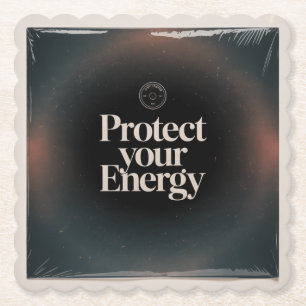 Protect Your Energy Paper Coaster