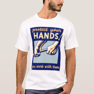 Protect Your Hands 1936 WPA T-Shirt