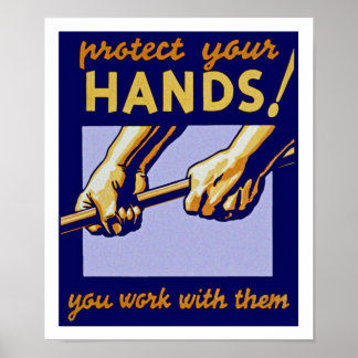 Protect Your Hands! Poster