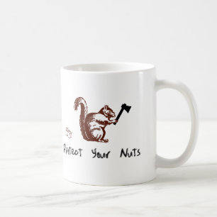 Protect Your Nuts Coffee Mug