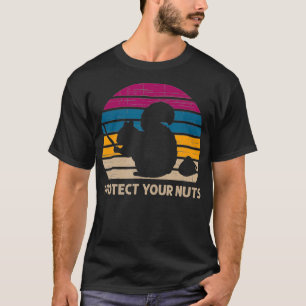 Protect Your Nuts Squirrel T-Shirt