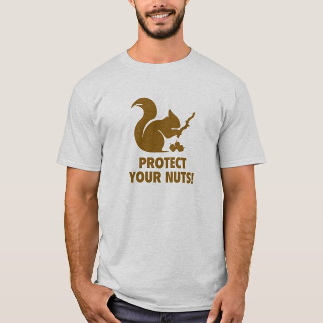 Protect Your Nuts! T-Shirt (Front)