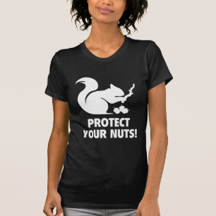 Protect Your Nuts! T-Shirt