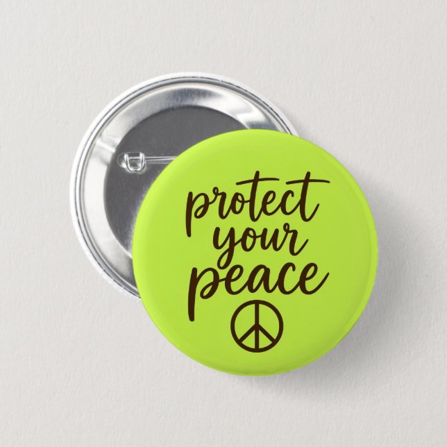 Protect Your Peace 6 Cm Round Badge (Front & Back)