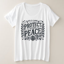 Protect Your Peace Plus Size Women’s T-Shirt
