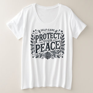 Protect Your Peace Plus Size Women’s T-Shirt Plus Size T-Shirt