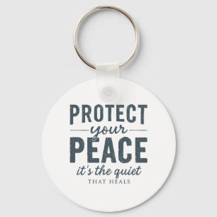Protect Your Peace: Quiet Healing Typography Key Ring