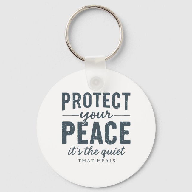 Protect Your Peace: Quiet Healing Typography Key Ring (Front)