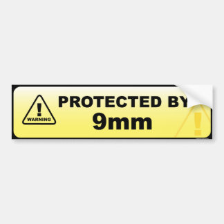 Protected by 9mm bumper sticker