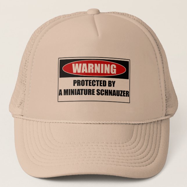 Protected By A Miniature Schnauzer Trucker Hat (Front)