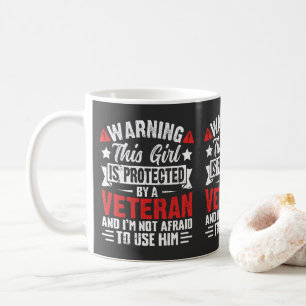 Protected By A Veteran Proud Veteran Daughter Coffee Mug