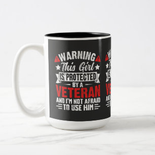 Protected By A Veteran Proud Veteran Daughter Two-Tone Coffee Mug