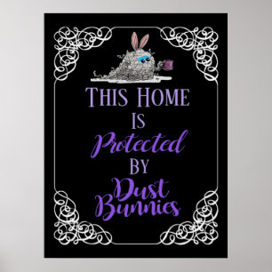 Protected By Dust Bunnies Poster