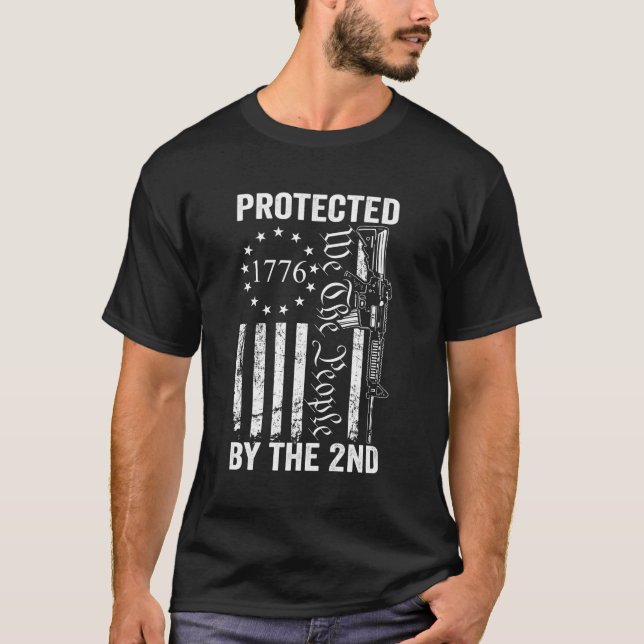 Protected By The 2Nd Adt We The People Pro Gun -Ba T-Shirt (Front)