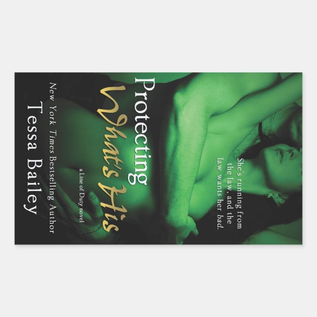 Protecting What's His by Tessa Bailey Rectangular Sticker (Front)
