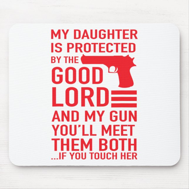Protective Daddy Funny Dad Of Girl Tee  Mouse Pad (Front)