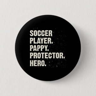 Protector Hero Soccer Player Pappy Soccer Lover Da 6 Cm Round Badge