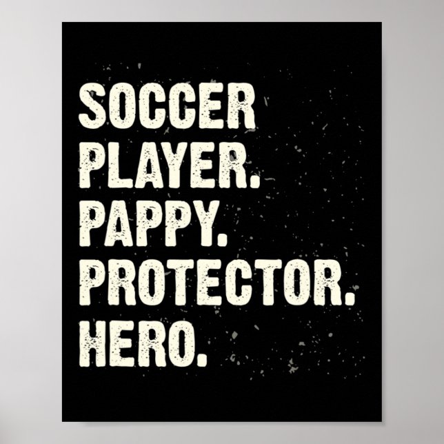 Protector Hero Soccer Player Pappy Soccer Lover Da Poster (Front)